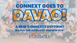 Connext Goes to Davao Launching of Connext in Davao [upl. by Neirad]