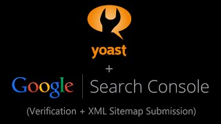 Yoast Google Search Console Verification  XML Sitemap Submission [upl. by Folger745]