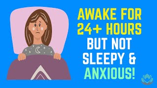 Awake for 24 Hours But NOT Sleepy  Heres Why Sleep Anxiety Insomnia and Hyperarousal [upl. by Nauquf]