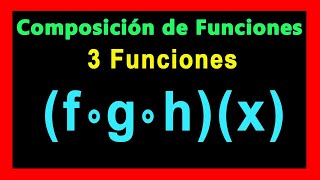 ✅👉 Funcion Compuesta de 3 Funciones [upl. by Nyrahtak]