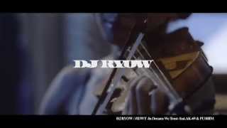 DJ RYOW quotIDWT In Dreams We Trust featAK69 amp PUSHIMquot【Music Video Short Ver】 [upl. by Maurine]