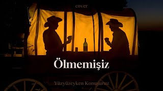 Eren Emmez  Ölmemişiz YYK Cover [upl. by Kciredes]