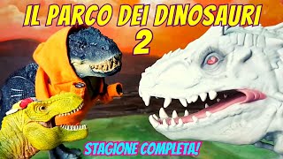 Il Parco dei Dinosauri 2 🐾🦖 La STAGIONE INTERA 🦕 [upl. by Acimehs]