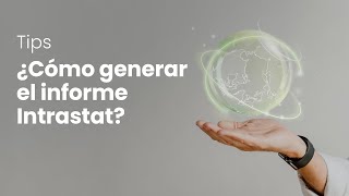 ¿Cómo generar el informe Intrastat [upl. by Ginelle731]