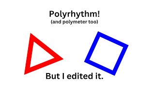 Polyrhythm but I edited it 2 with polymeter [upl. by Belter]