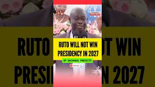 Ruto you wont win 2027 Election Gachagua to Ruto [upl. by Graces]