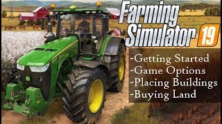 Farming Simulator 19 Getting Started  Buying Land Placing Animal Pens Silos and Buildings [upl. by Haidabej]