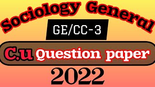 3RD SEMESTER SOCIOLOGY GECC03 QUESTION PAPER 2022CALCUTTA UNIVERSITY [upl. by Neros]