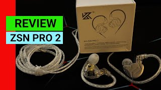 Review KZ  ZSN PRO 2 [upl. by Nnalatsyrc]