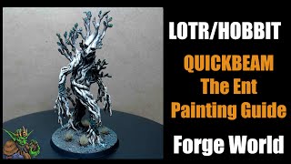 Quickbeam The Ent Painting Guide Forge World Lord of the Rings [upl. by Arehc51]