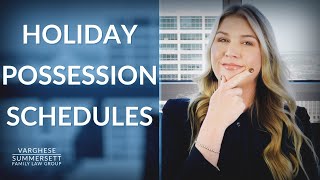 Family Lawyer Explains Standard Holiday Possession Schedules in Texas [upl. by Ahsienat424]