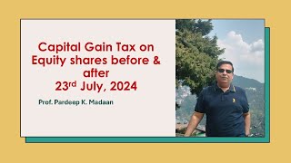 Capital Gain Tax on Equity Shares before amp After 23rd July 2024 [upl. by Mobley]