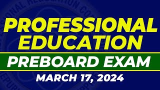 ACTUAL LET QUESTION PREBOARD PROFESSIONAL EDUCATION MARCH 2024 LICENSURE EXAMINATION FOR TEACHERS [upl. by Combes579]