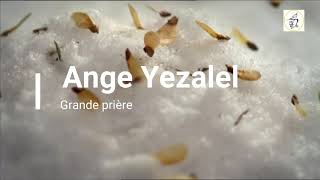 N°13 Ange Yezalel 21 au 25 mai [upl. by Enelrahc289]