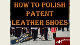 How to polish Patent Leather boots Baxter RMC issue [upl. by Hirsch]