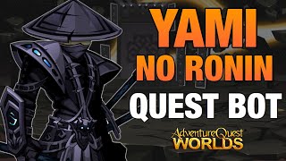 AQW YAMI NO RONIN QUEST BOT PART 1  GRIMOIRE 38 [upl. by Edroi]