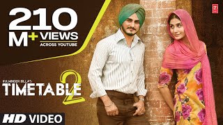 Kulwinder Billa Time Table 2 ਟਾਈਮ ਟੇਬਲ 2 Full Video  Latest Punjabi Song 2015 [upl. by Aicirtak]