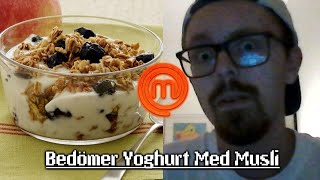 Bedömer Yoghurt Med Musli  Mat Bedömning 103 [upl. by Crockett]