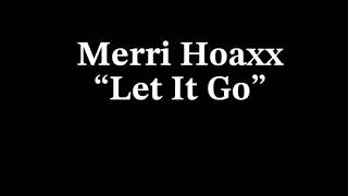 Merri Hoaxx “Let It Go” 80’s Metal [upl. by Banna976]