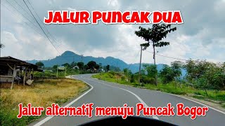 Jalur alternatif menuju puncak Bogor  jalur puncak dua [upl. by Aitahs]