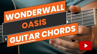 Wonderwall Oasis Easy Guitar Chords  Guitar Tutorial [upl. by Gnof]