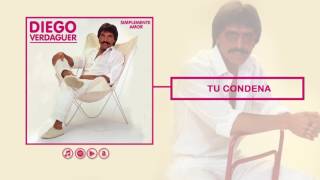 Tu Condena  Diego Verdaguer Audio Oficial [upl. by Abel]