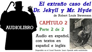 Audiolibro EL EXTRAÑO CASO DEL DR JEKYLL Y MR HYDE 312 de Robert Louis Stevenson [upl. by Mitzie]