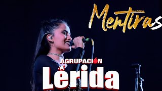 Agrupación Lérida Mentiras En Vivo 2019 Activo Records [upl. by Aurie]