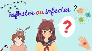 infester ou infecter [upl. by Shara]