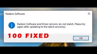 How To Fix Radeon Software and Driver Versions do not Match FIX Error  100 FIXED On Windows [upl. by Wernher715]