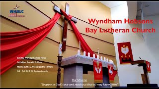 Wyndham Hobsons Bay Lutheran Church Service 482024  11th Sunday after Pentecost [upl. by Gibbon]