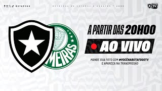 AO VIVO  Botafogo x Palmeiras  31ª Rodada Brasileirão [upl. by Carolle849]