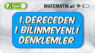 9Sınıf Matematik Birinci Dereceden Bir Bilinmeyenli Denklemler 2023 [upl. by Gun]