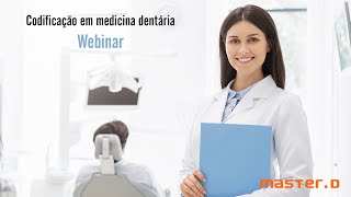 🎯 Webinar Codificação em Medicina Dentária [upl. by Petuu]