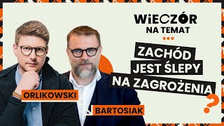 ZACHÓD ODPUSZCZA UKRAINĘ  Jacek Bartosiak  Wieczór naTemat 9 [upl. by Queri]