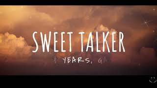 Years amp Years Galantis  Sweet Talker Lyrics 1 Hour [upl. by Ilesara595]