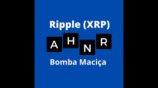 XRP Ripple se preparando para uma bomba maciça 197 [upl. by Milka]