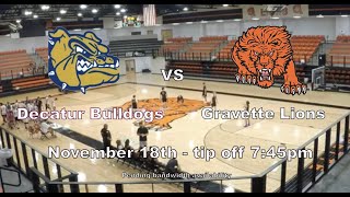 Gravette Lions  Decatur Bulldogs  Varsity Boy Basketball [upl. by Bodrogi]