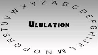 How to Say or Pronounce Ululation [upl. by Collie30]