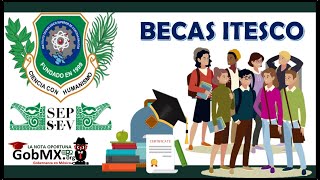 Becas ITESCO Convocatoria 20222023 Registro Beneficios REQUISITOS [upl. by Tedie]