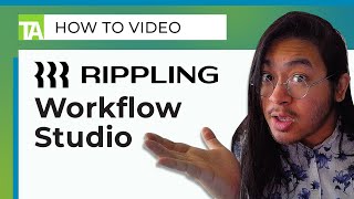 Mastering Rippling Workflow Studio Ultimate Tutorial for Seamless Efficiency [upl. by Neysa]