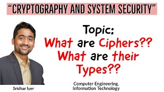 What are Ciphers  What are their types  Cryptography and System Security   English  Hindi [upl. by Freyah664]