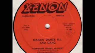 Marzio Dance DJ  quotThe Adventurequot 1982 [upl. by Oicram]