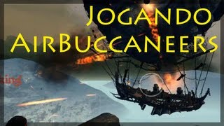 Jogando AirBuccaneers  Piratas e Balões [upl. by Esikram353]