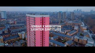 VIBBAR X MERCSTON  LIGHTER UNTITLED [upl. by Ronnie]