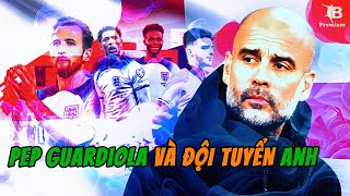 Pep Guardiola và ĐT Anh còn chờ gì mà không đến với nhau  sports goals [upl. by Brozak]