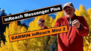 Garmin inReach Mini 2 vs Garmin inReach Messenger Plus [upl. by Largent]