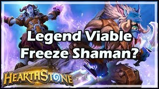 Hearthstone Legend Viable Freeze Shaman [upl. by Basilio83]