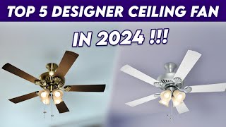 Top 5 Best Ceiling Fan In India 2024  Best Designer Ceiling Fans 2024  Best BLDC Ceiling Fan 2024 [upl. by Enyawed]