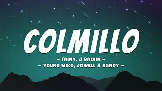 COLMILLO  Tainy J Balvin Young Miko Jowell amp Randy LetraLyrics [upl. by Dodie128]